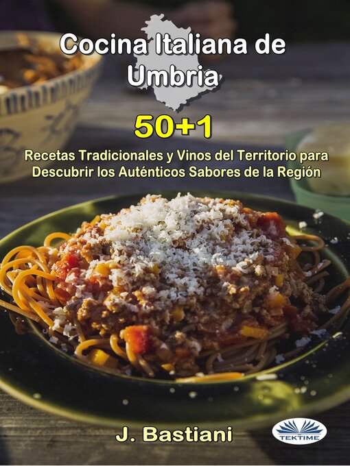 Title details for Cocina Italiana De Umbría by J. Bastiani - Available
